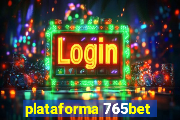 plataforma 765bet